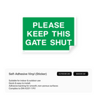 Sign with "Please Keep This Gate Shut"