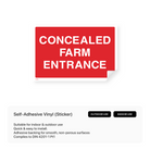 Sign with "Concealed Farm Entrance"