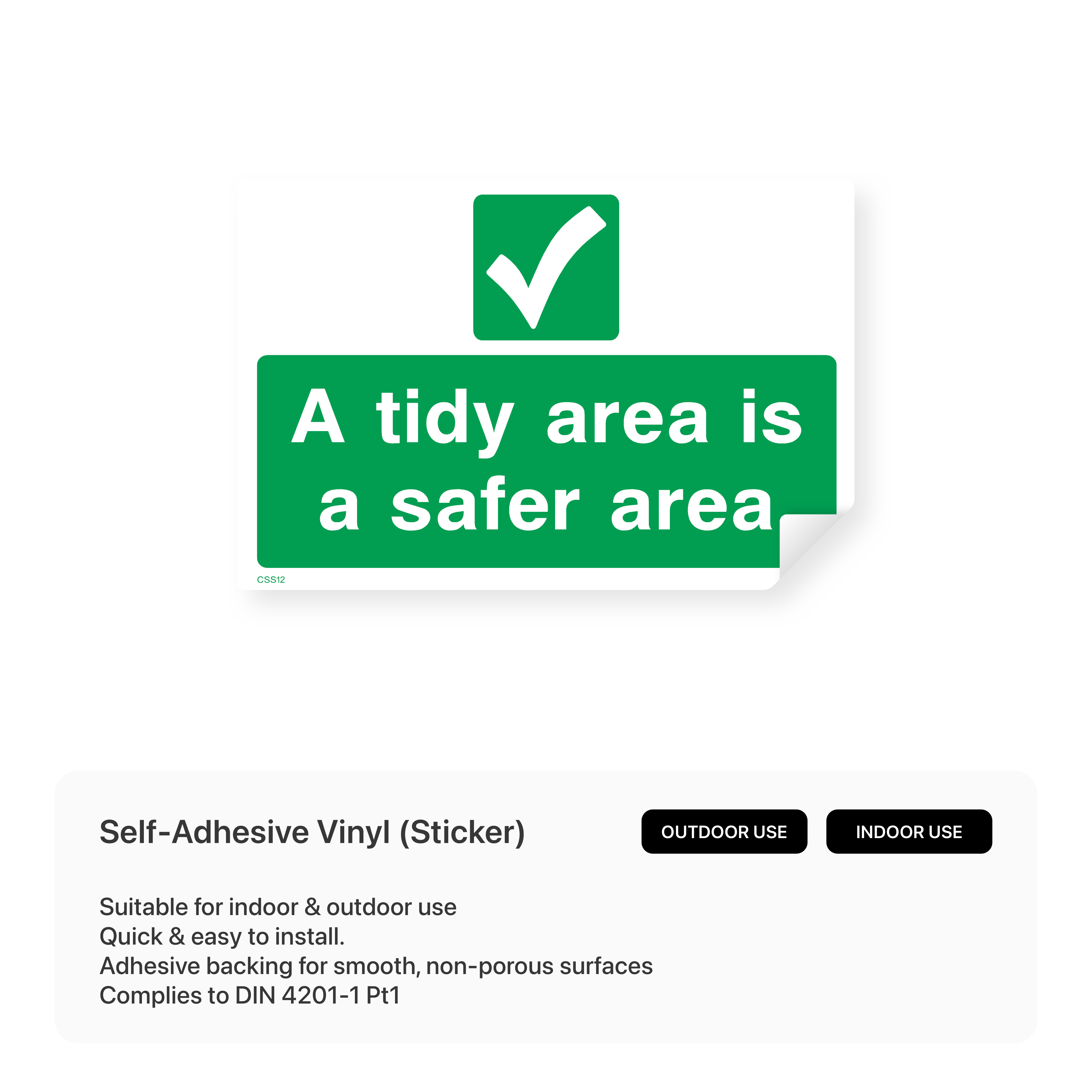 Construction site sign: "A tidy area is a safer area"