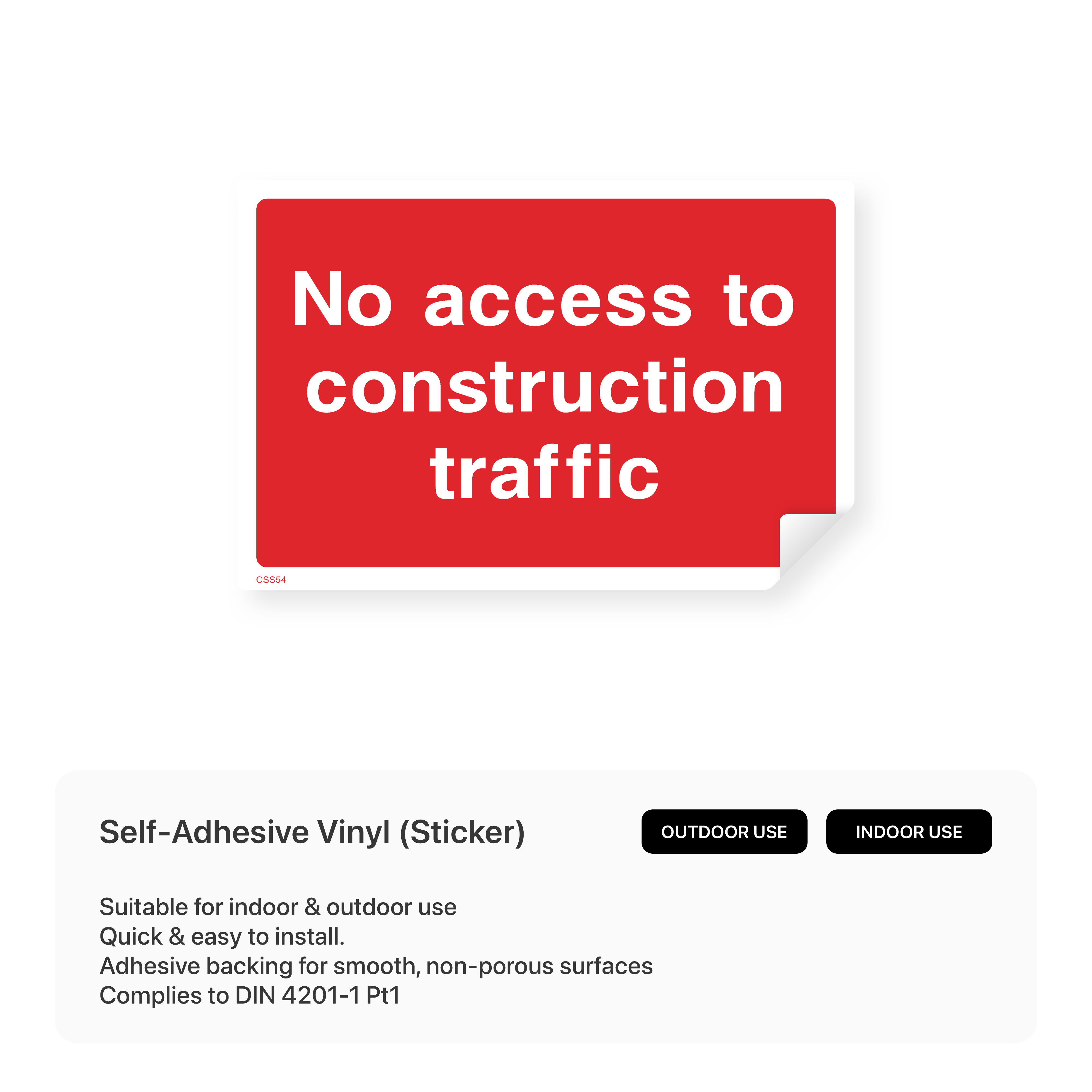 Construction site sign: "No access to construction traffic"