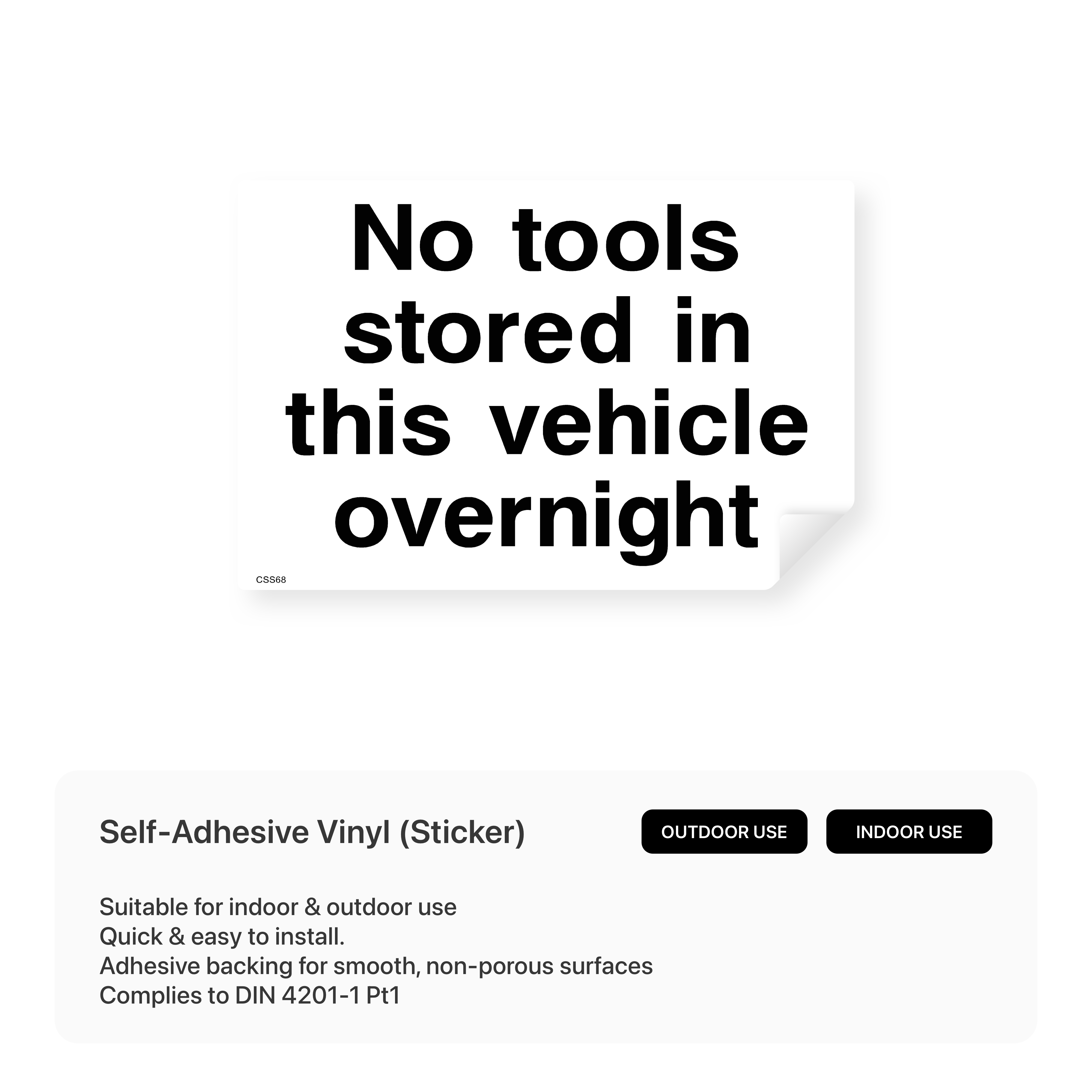 Construction site sign: "No tools stored in this vehicle overnight"