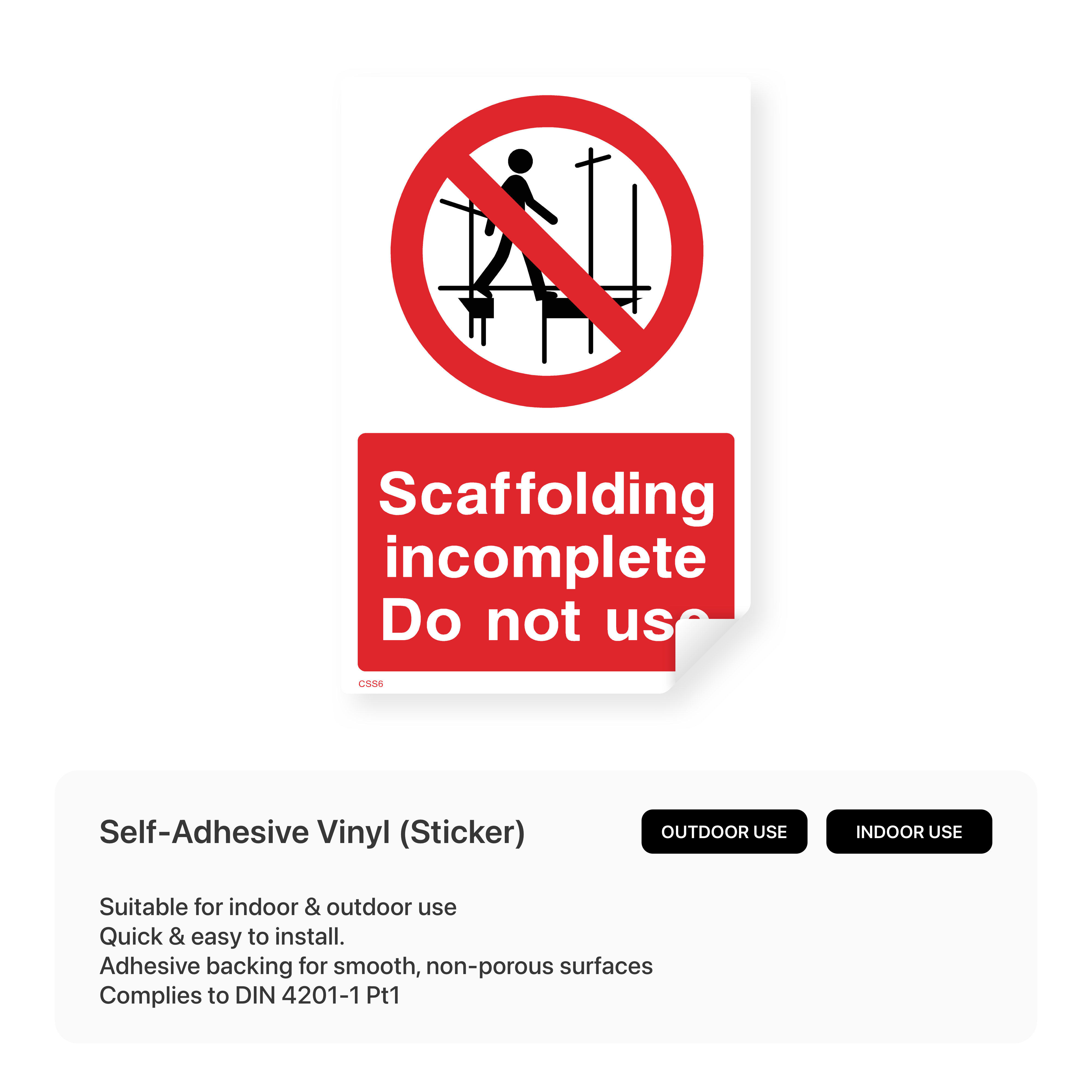 Construction site warning sign: "Scaffolding incomplete - do not use"