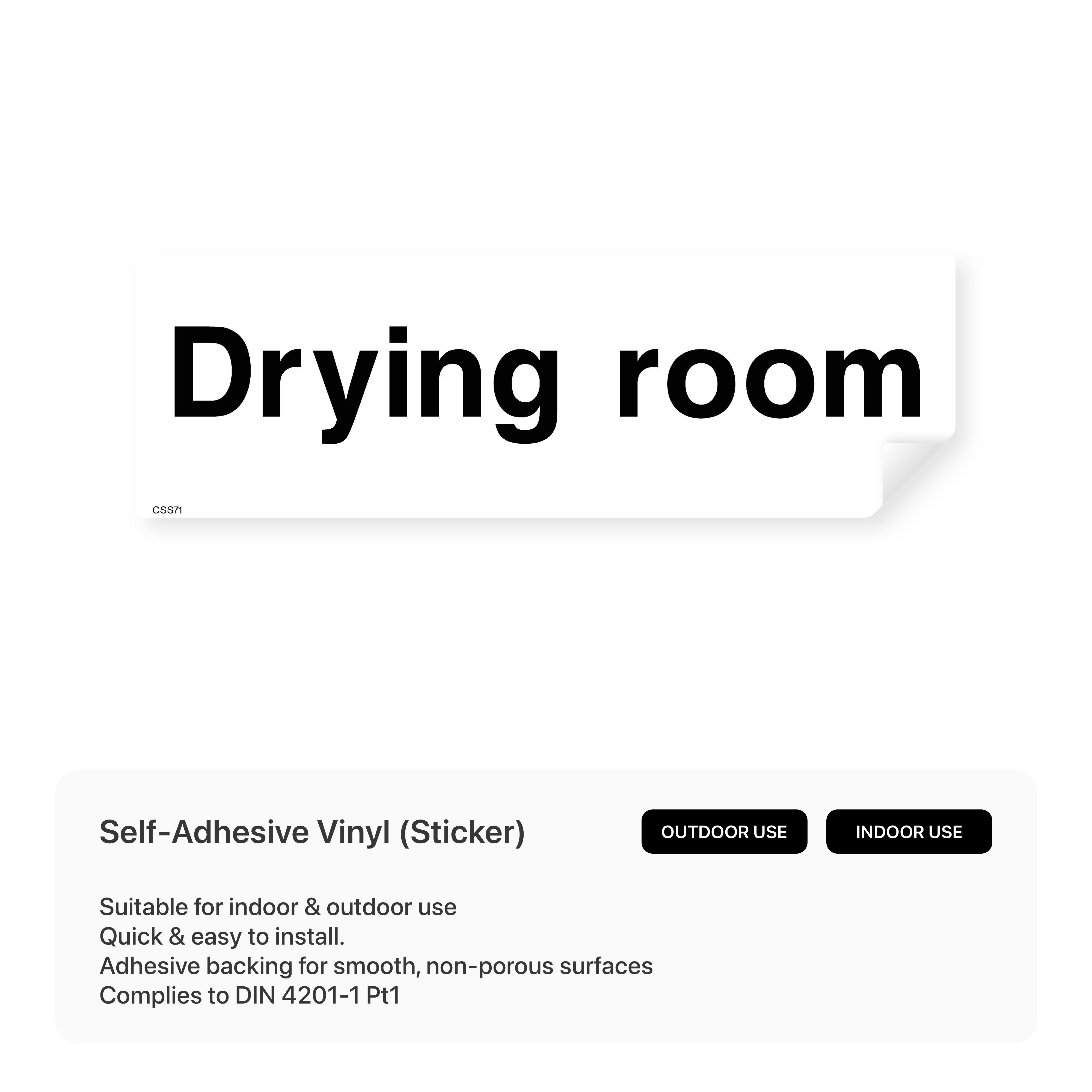 Construction site sign: "Drying Room"