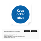 Door sign: "Keep locked shut"