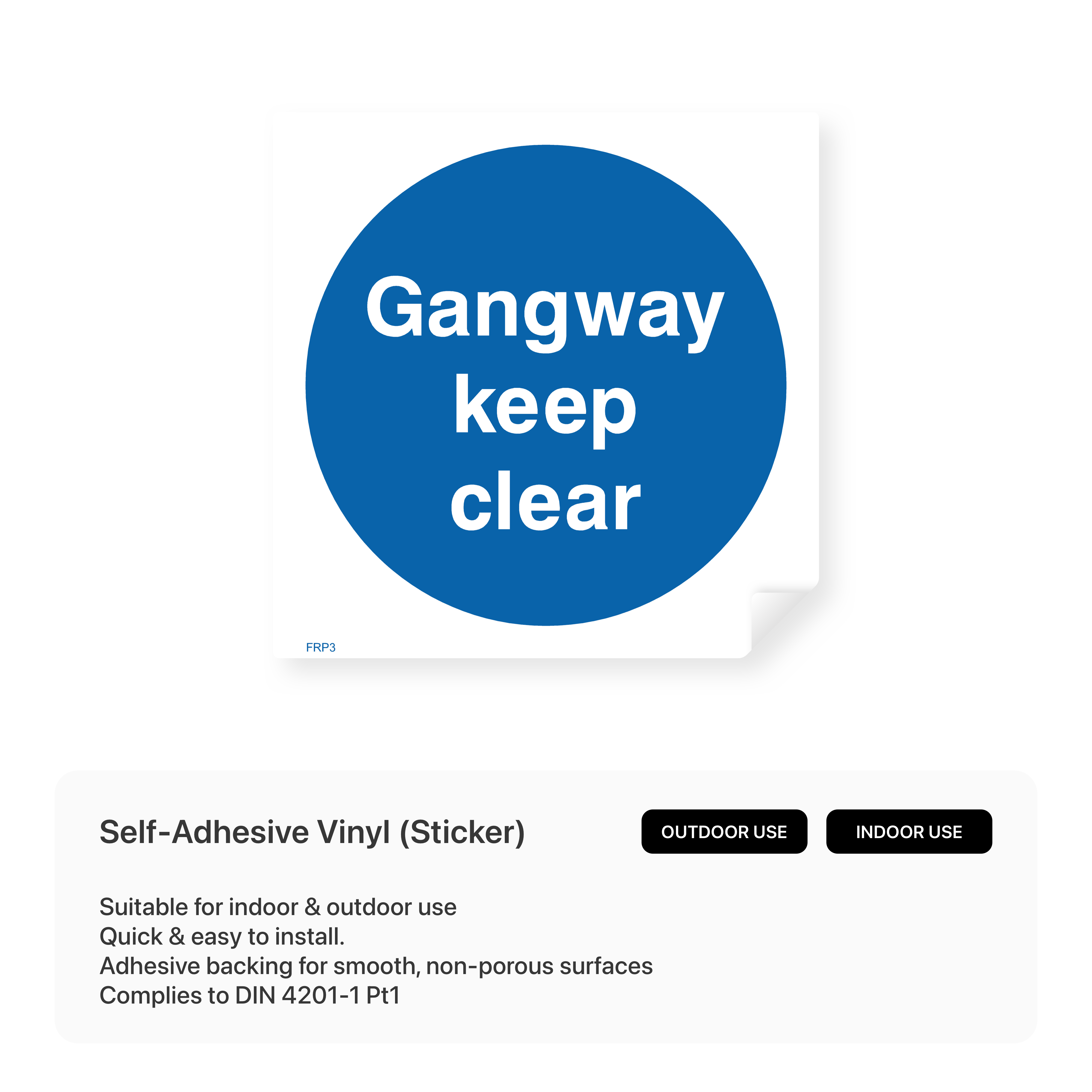 Gangway sign: "Keep clear"