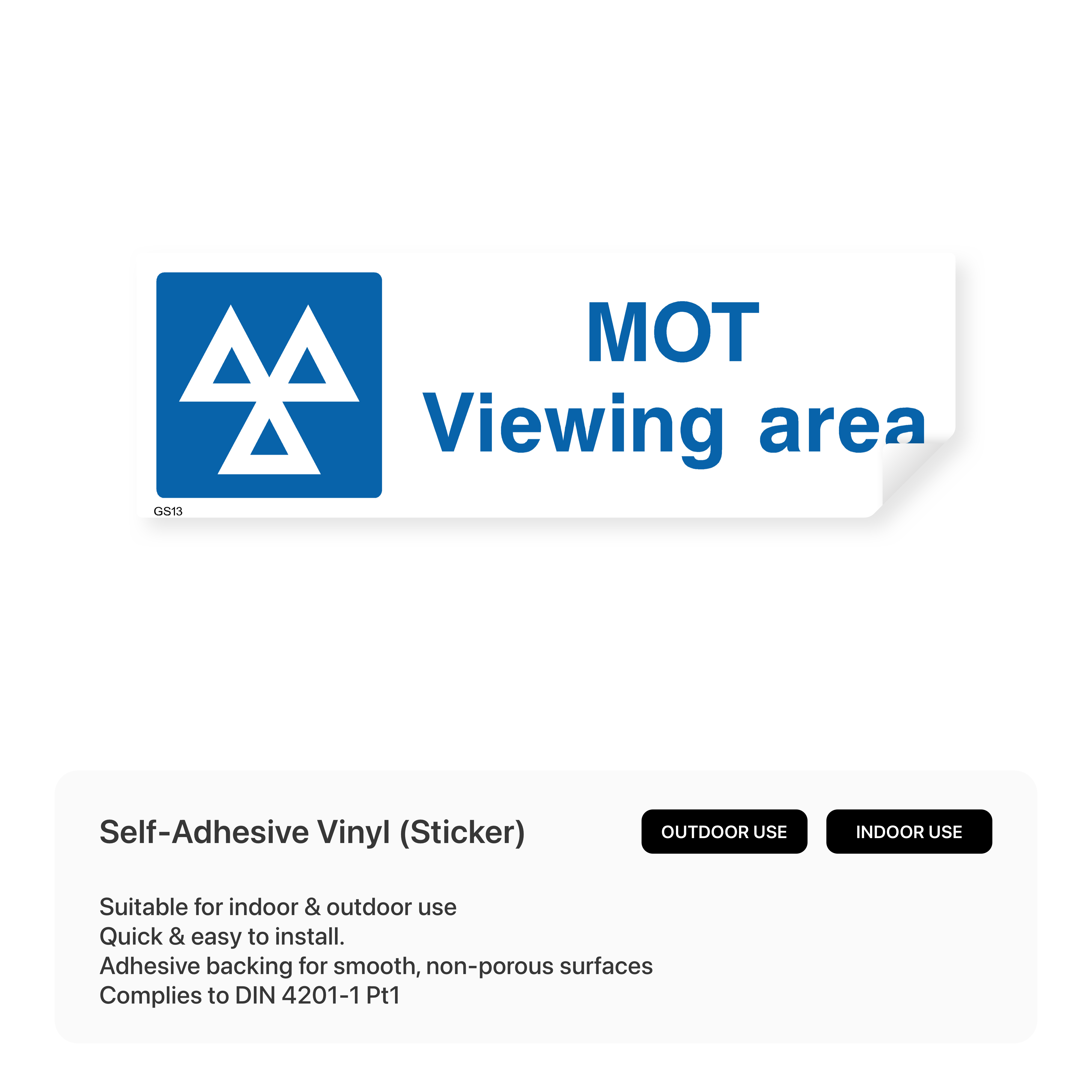 MOT viewing area sign