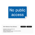 Informational sign: "No public access"