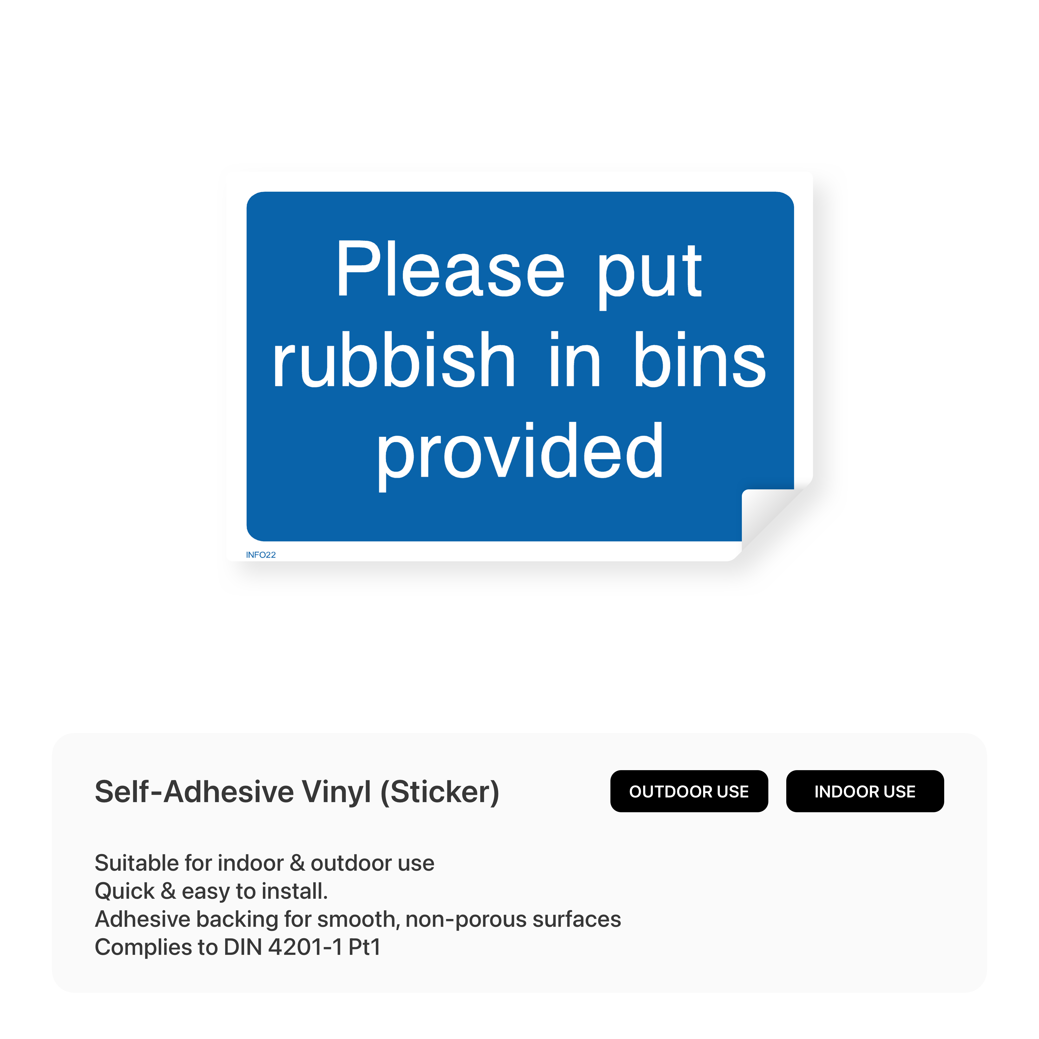 Informational sign: "Please put rubbish in bins provided"