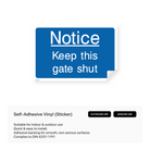 Informational sign to keep gate shut