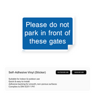 Informational sign prohibiting parking in front of gates