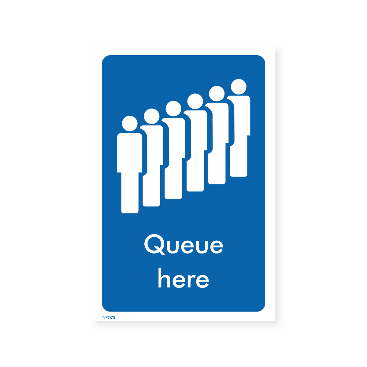 Queue Here Sign – Safety Signs & Stickers