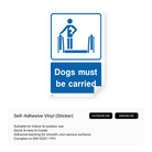 Blue sign with white pictogram of a person carrying a dog and text "Dogs must be carried"