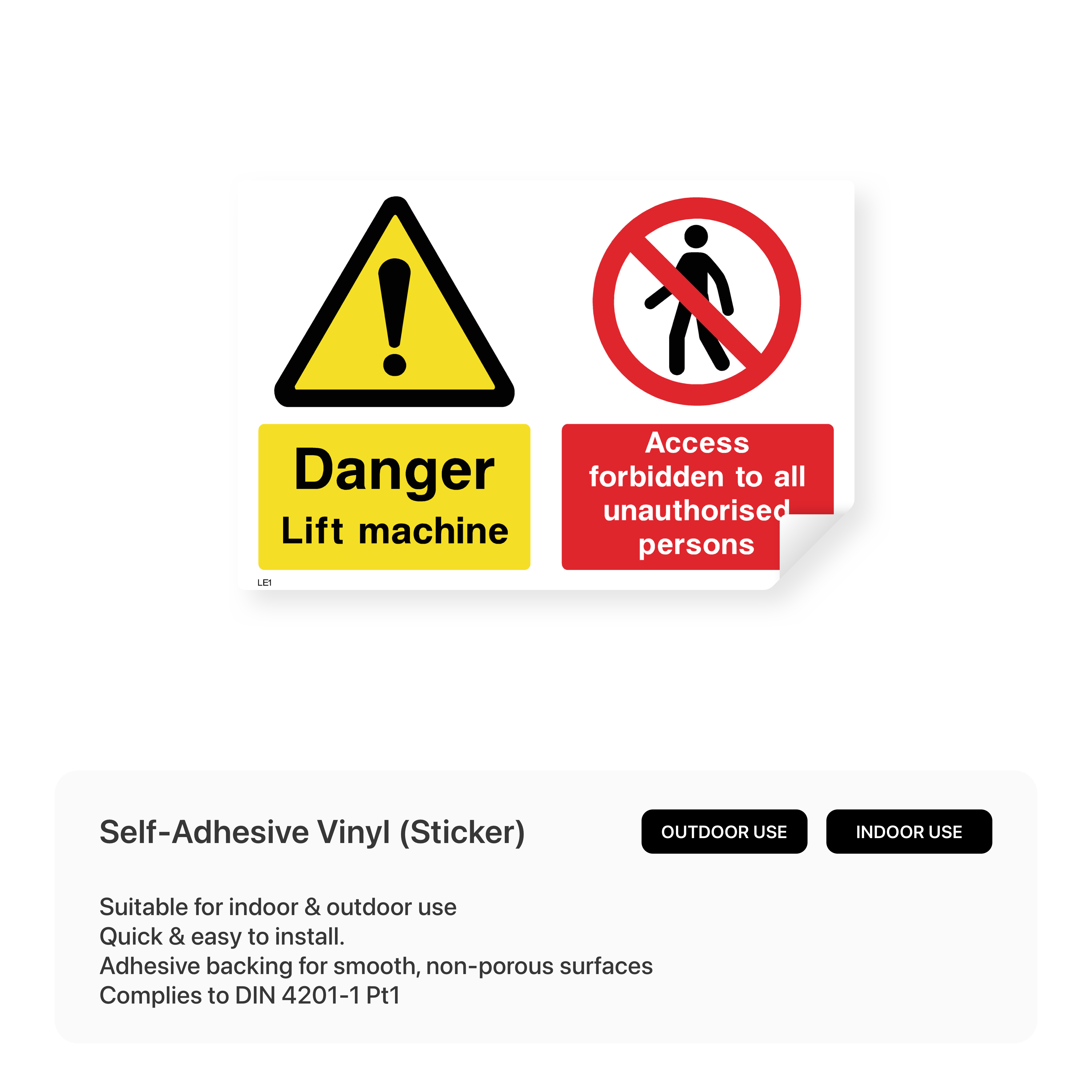 Red and white danger sign with text "Danger - Lift machine - Access forbidden to all unauthorised persons"