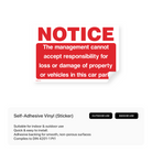 A rectangular sign with the text "NOTICE - The management cannot accept responsibility for loss or damage of property or vehicles in this car park."