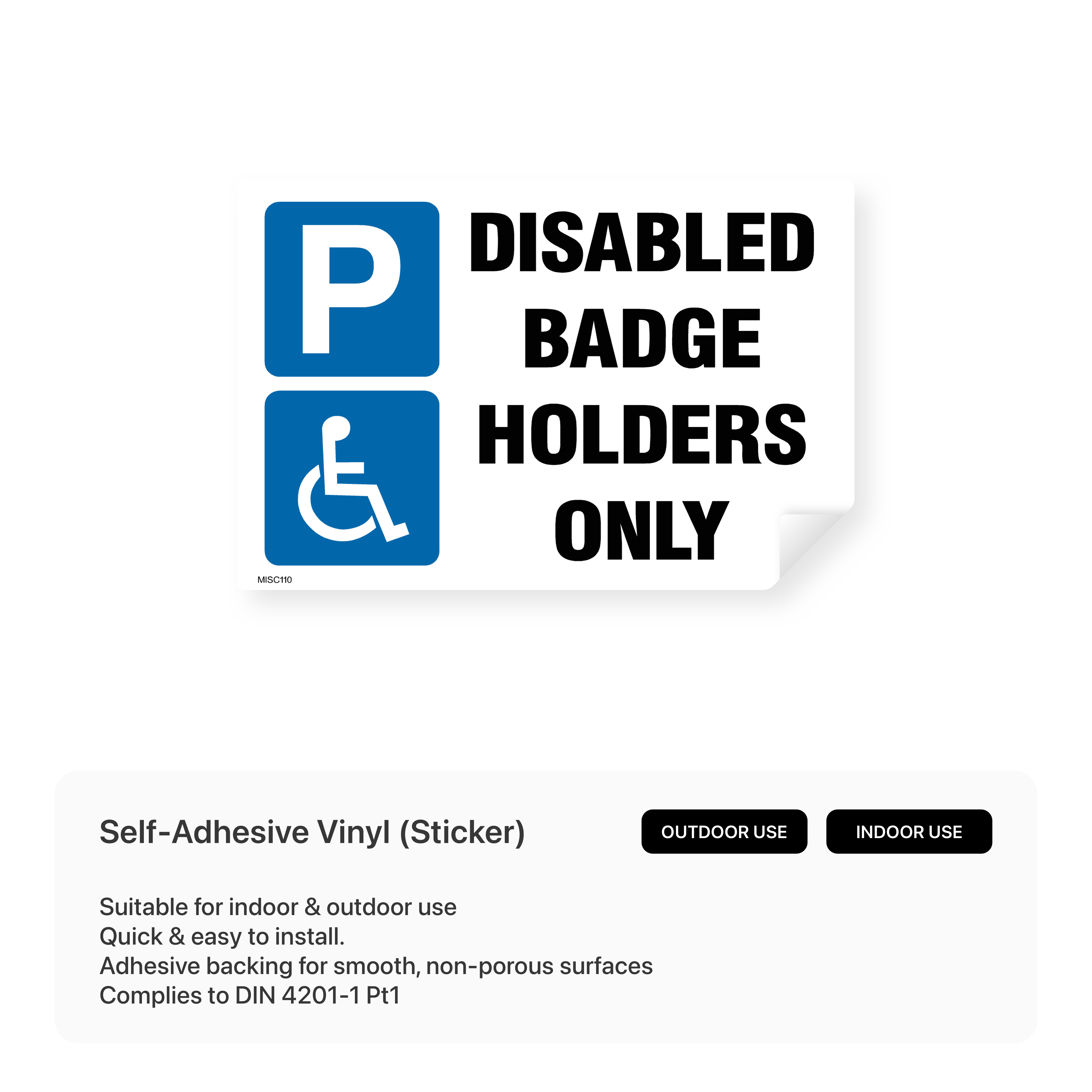 A rectangular sign with the international symbol of access and the text "DISABLED BADGE HOLDERS ONLY".