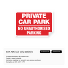 A rectangular sign with the text "PRIVATE CAR PARK - NO UNAUTHORISED PARKING".