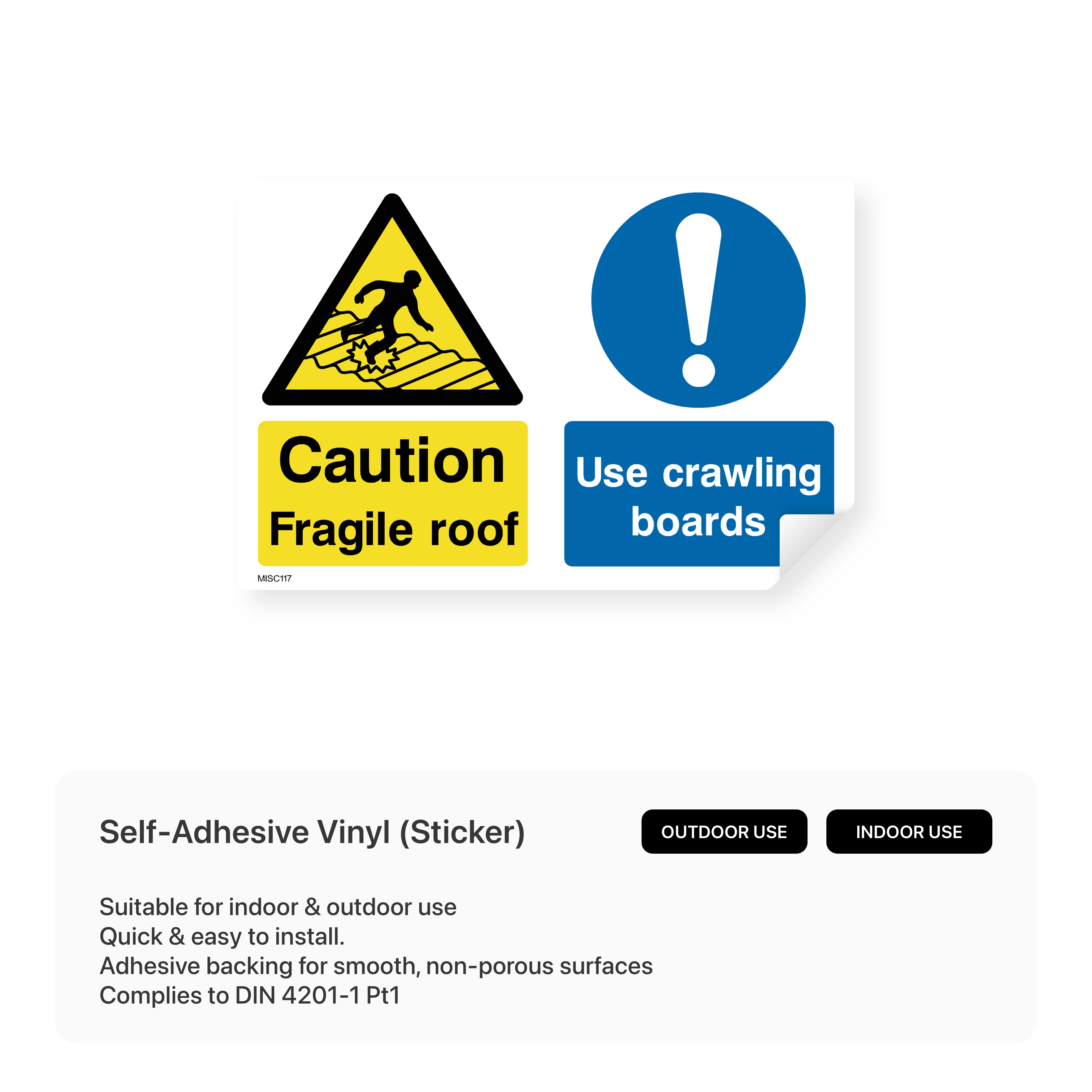 A rectangular sign cautioning about a fragile roof and advising the use of crawling boards.