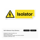 Rectangular sign identifying an isolator.