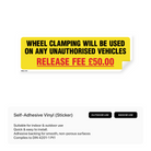 Sign warning of wheel clamping.