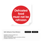 Sign warning not to refreeze defrosted food.