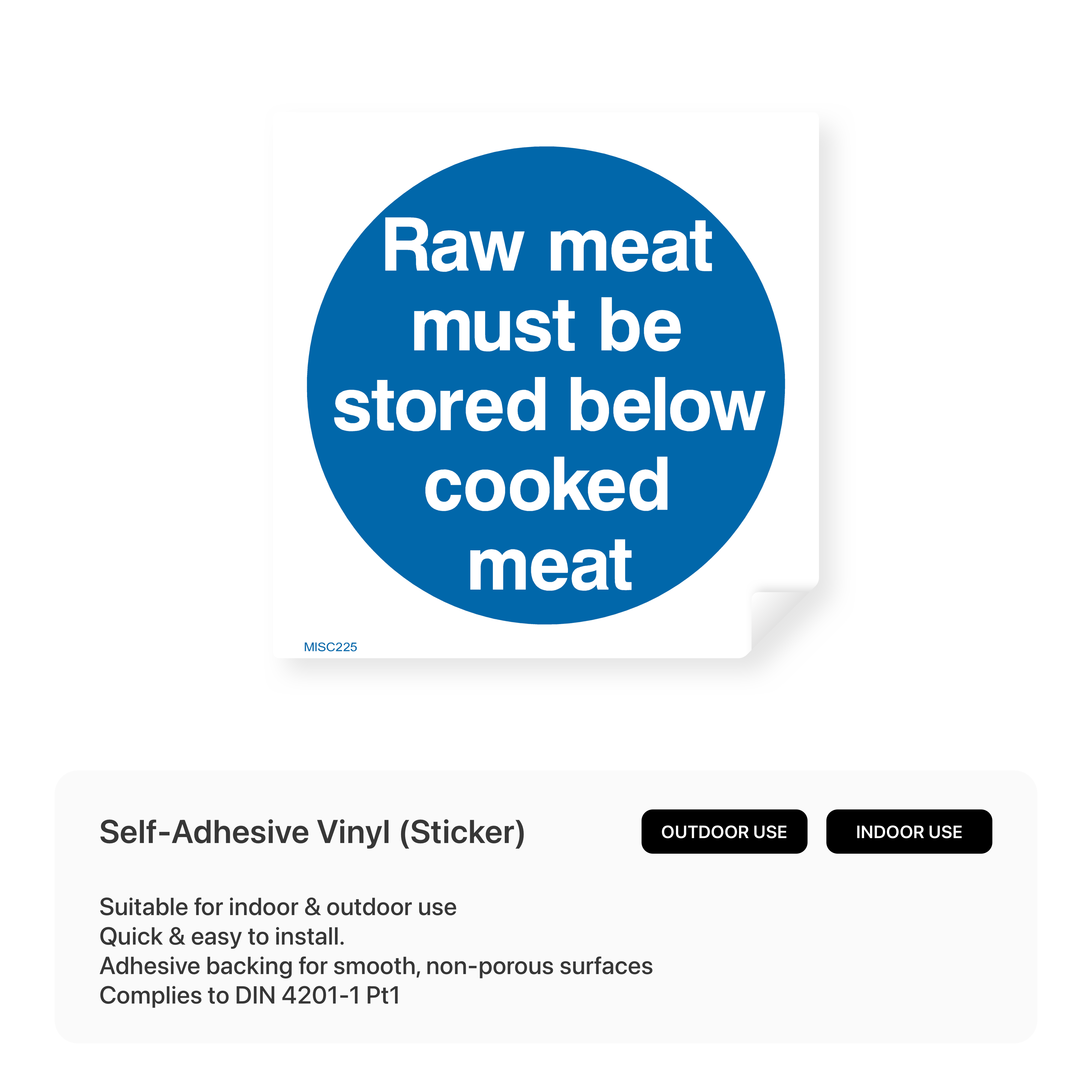 Square sign reminding to store raw meat below cooked meat.