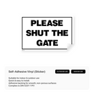 Please shut the gate sign