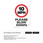 Sign with "10 MPH - PLEASE SLOW DOWN".