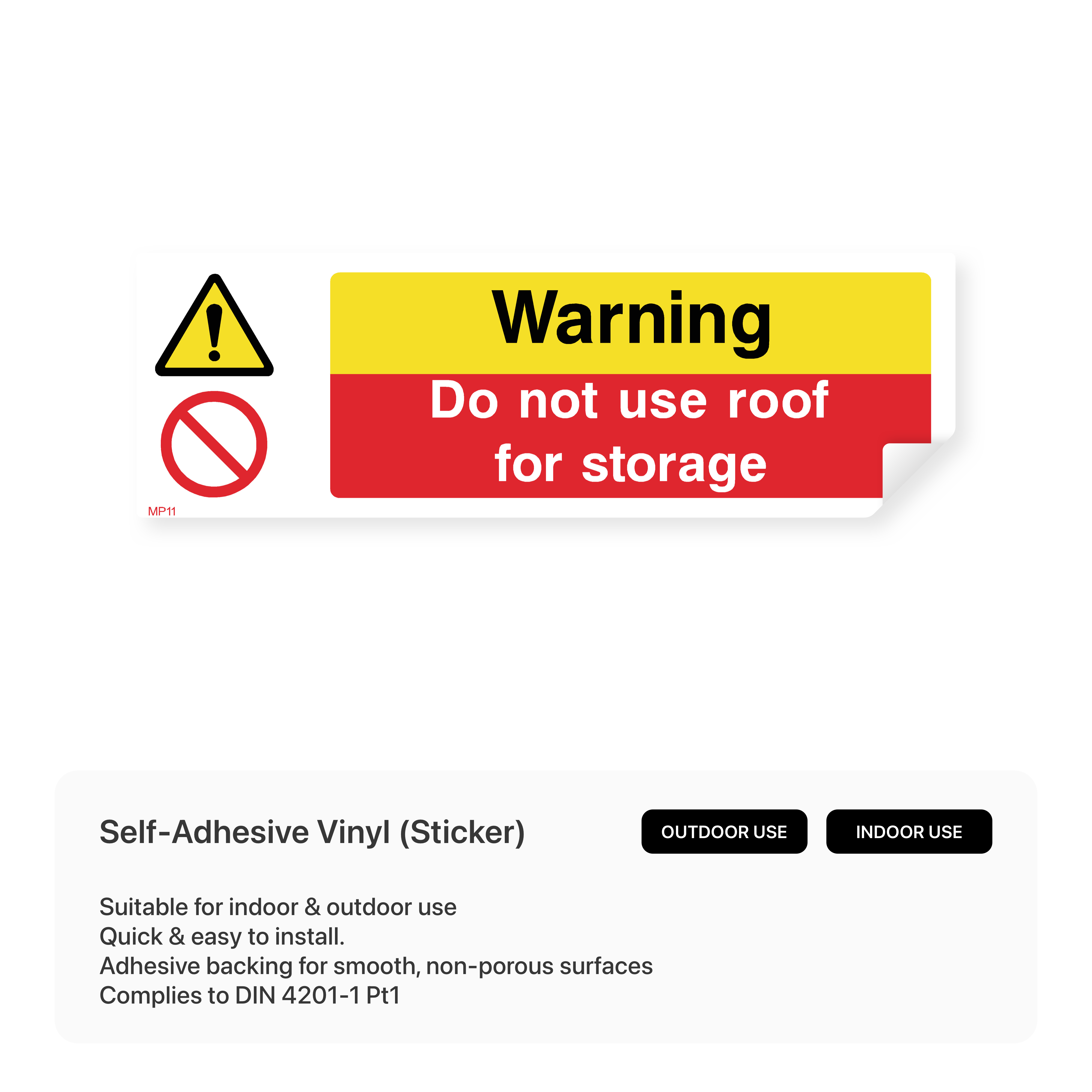 Warning sign: Do not use roof for storage