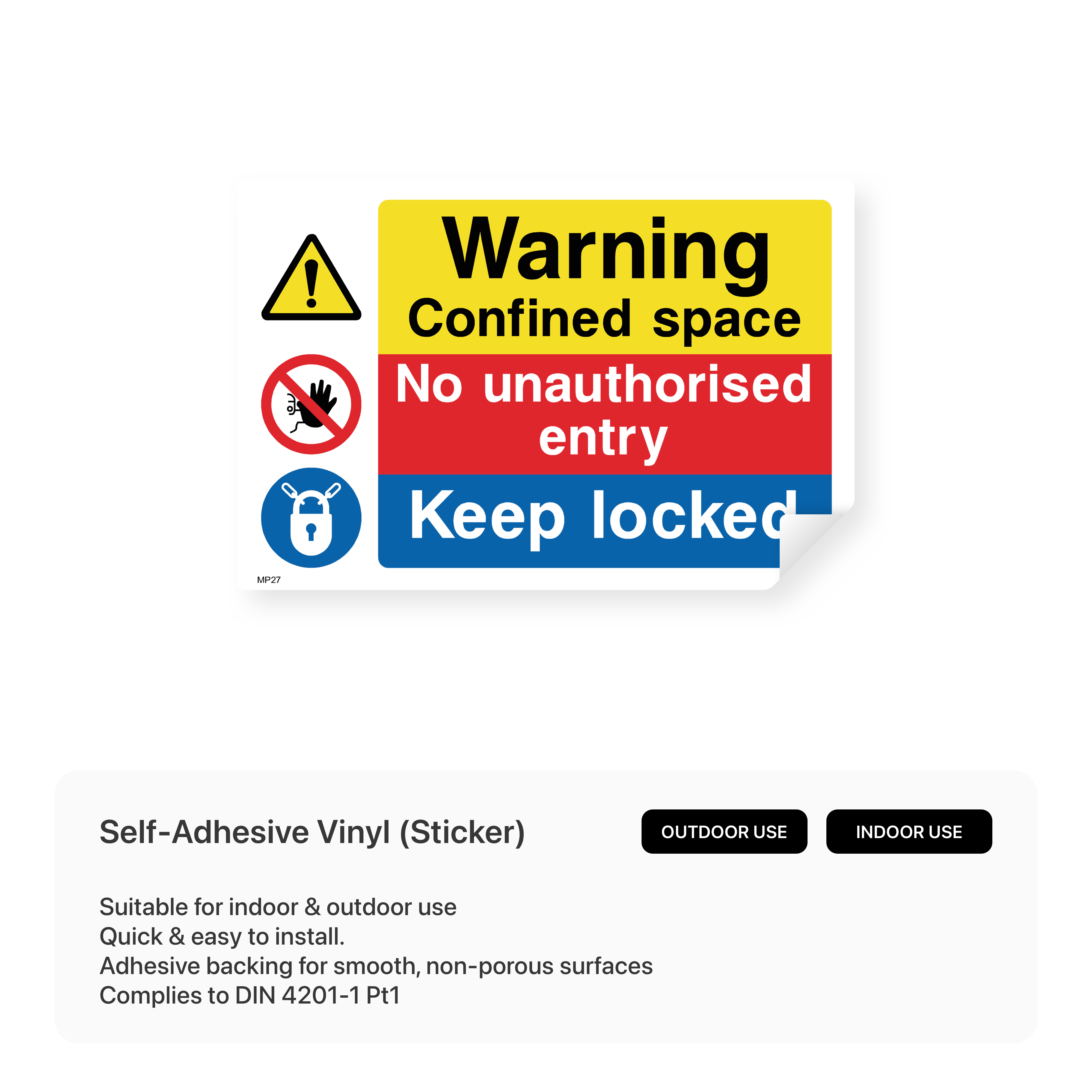 Warning sign for confined spaces prohibiting unauthorized entry