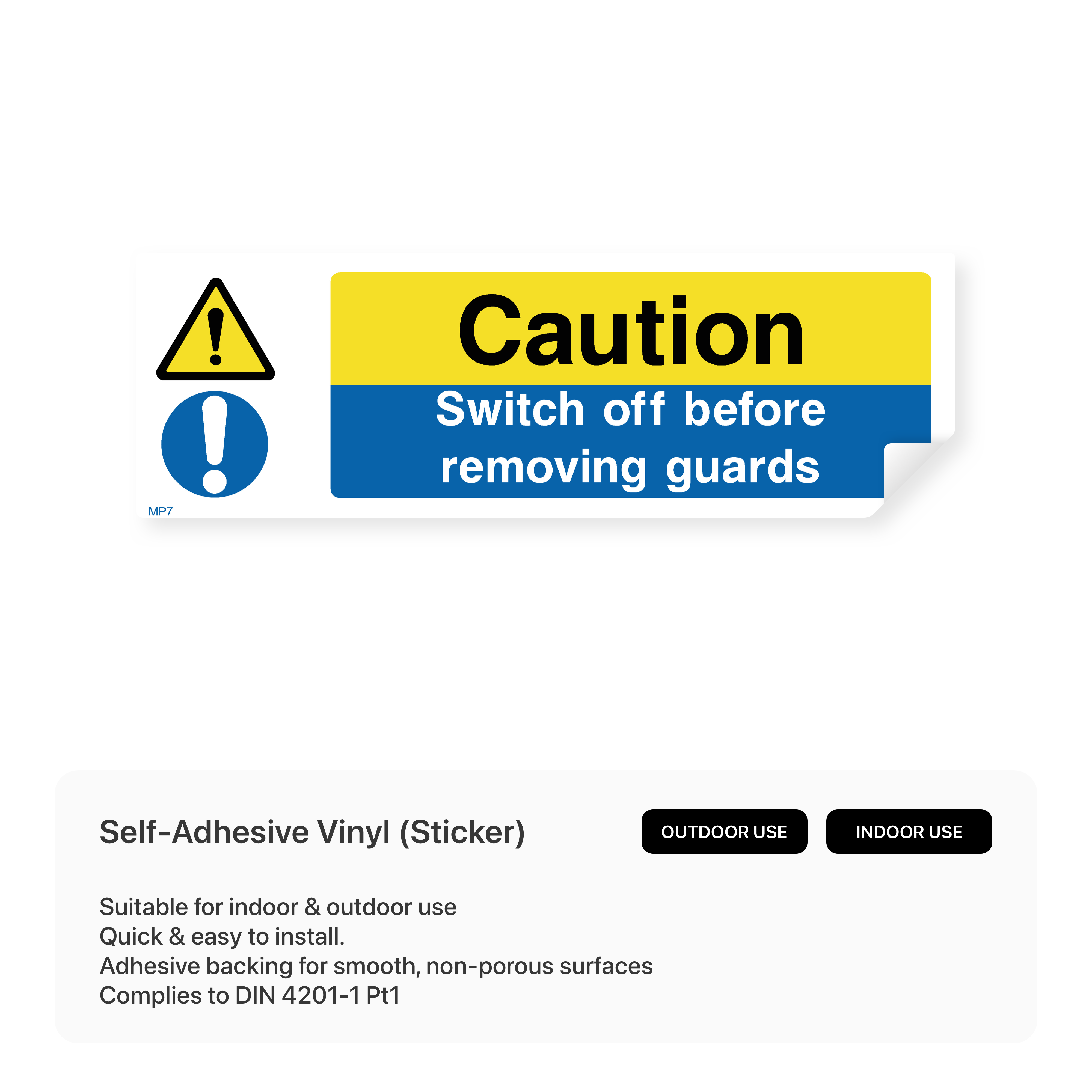 Caution sign: Switch off before removing guards