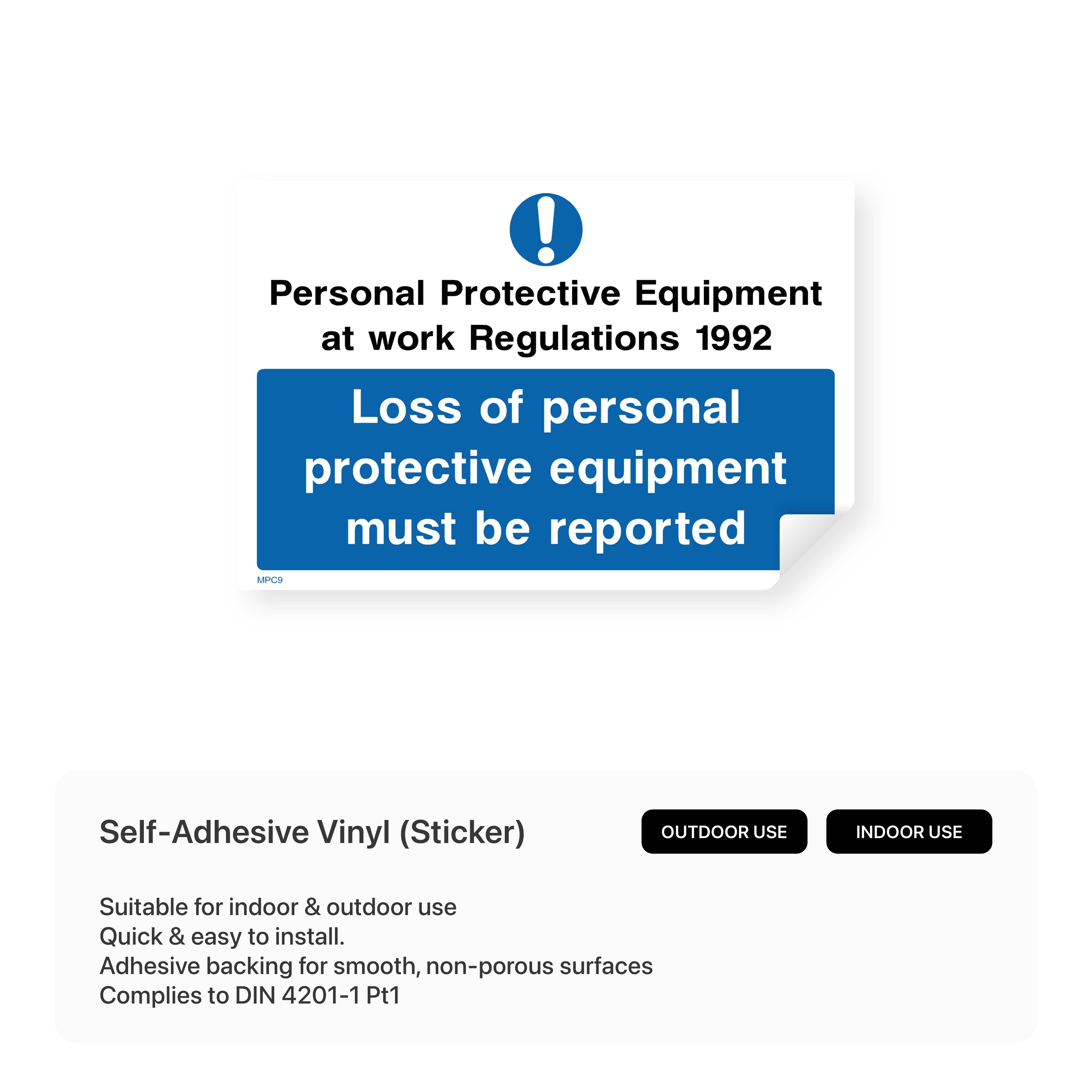 "Personal protective equipment at work regulations 1992. Loss of PPE must be reported" landscape safety sign