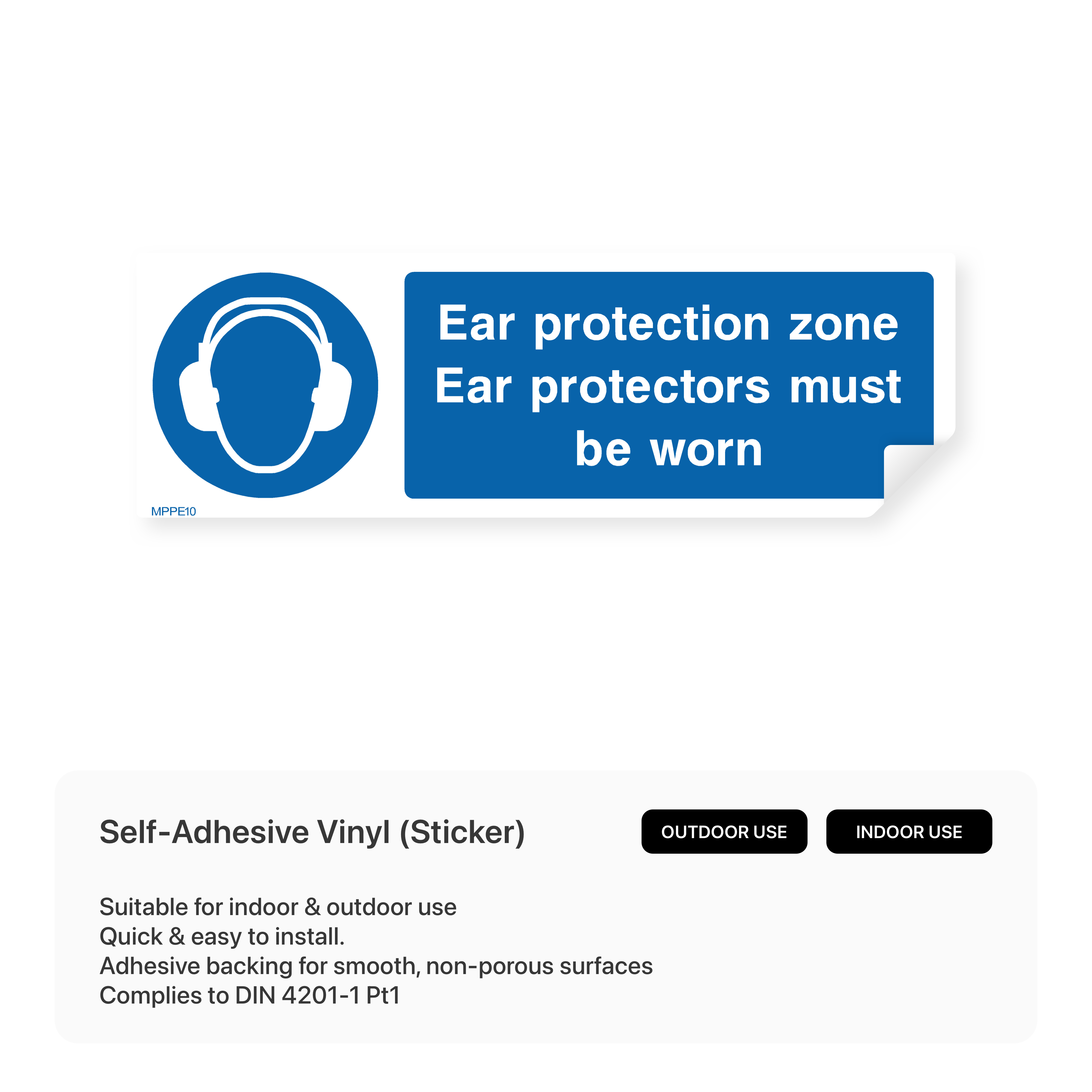 "Ear protection zone - ear protectors must be worn" rectangular safety sign