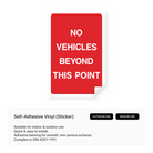 "No vehicles beyond this point" portrait sign