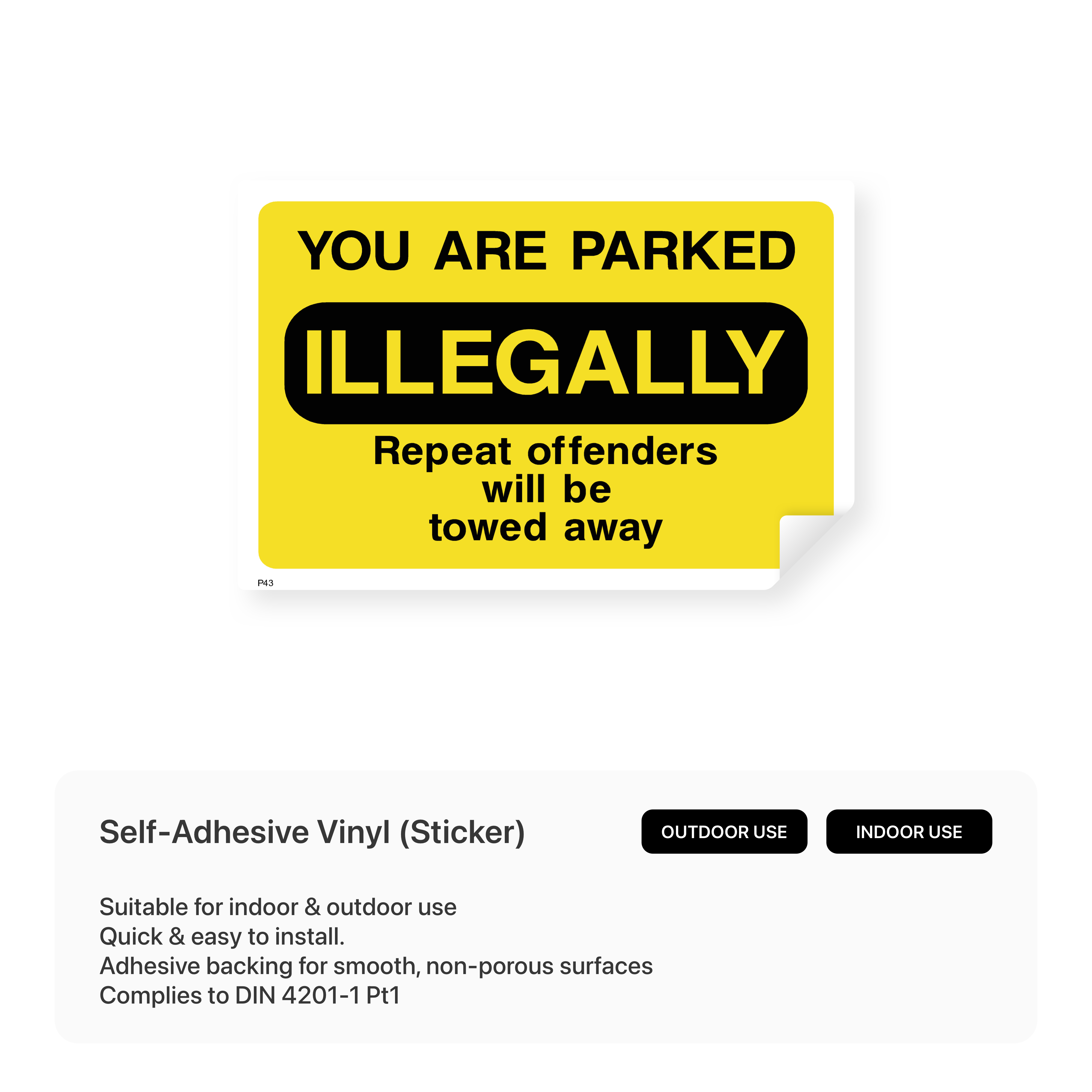 "You are parked - illegally - repeat offenders will be towed away" landscape sign