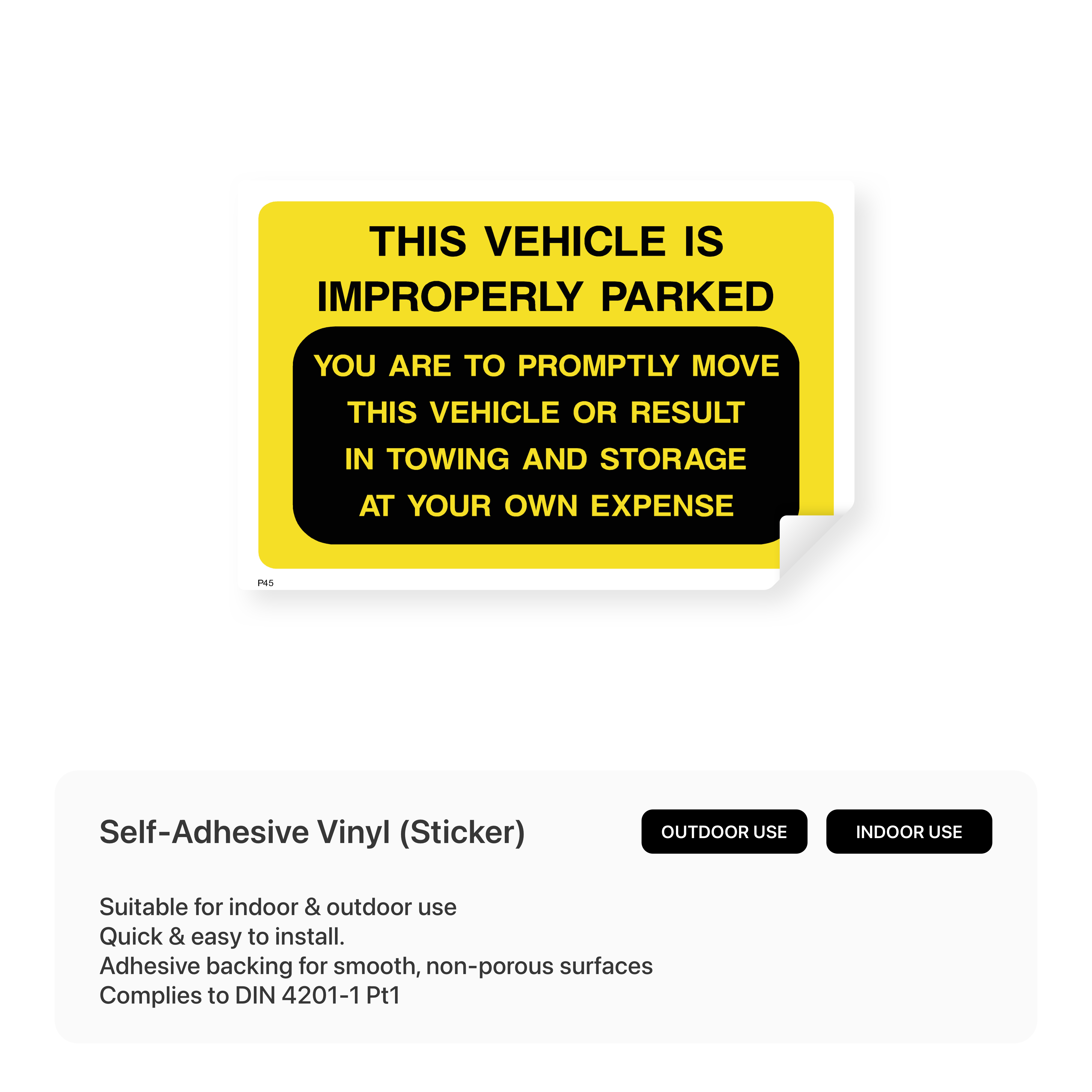 "This vehicle is improperly parked - you are to promptly move this vehicle..." landscape sign