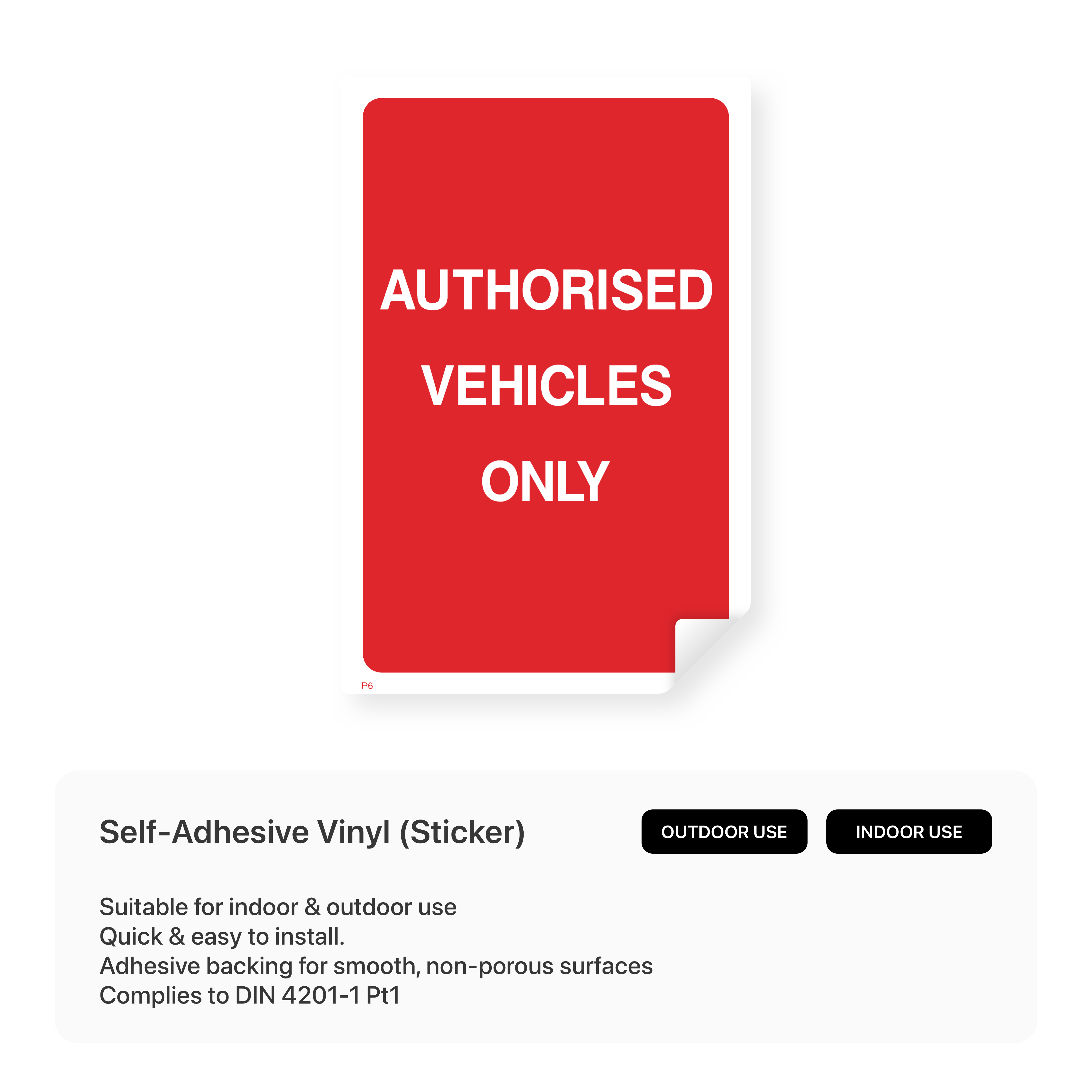 "Authorised vehicles only" portrait sign