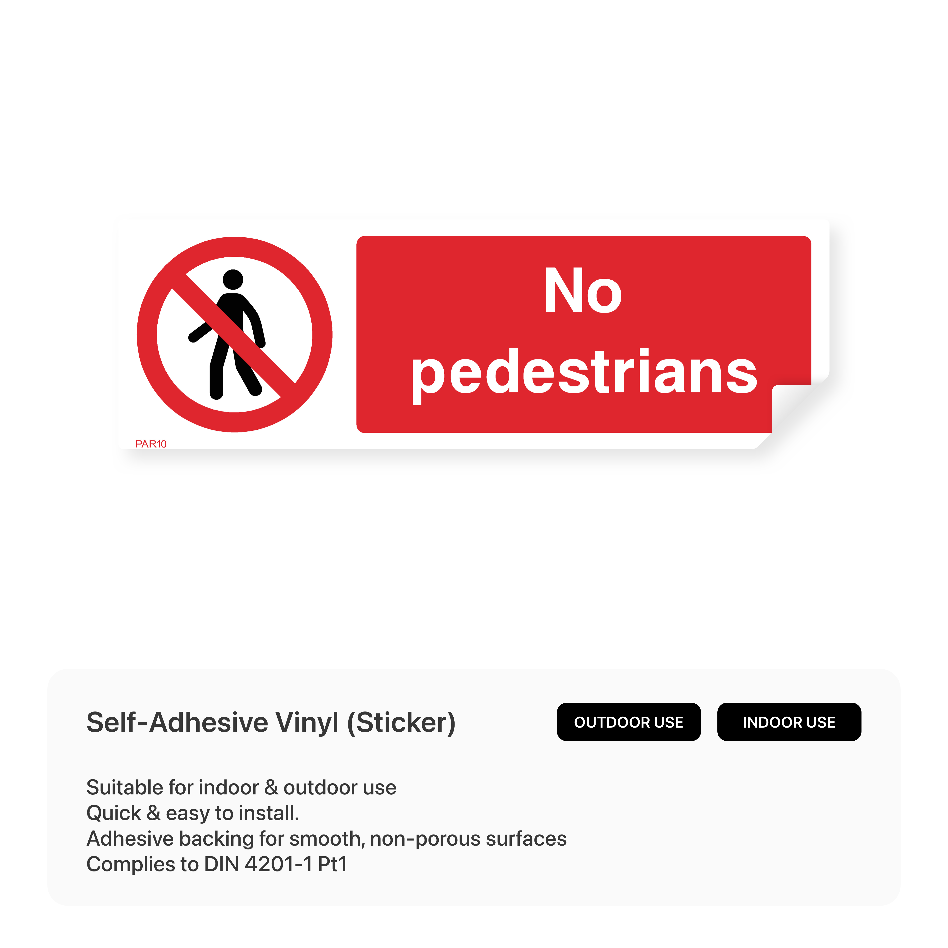 "No pedestrians" rectangular sign