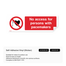 "No access for persons with pacemakers" rectangular sign