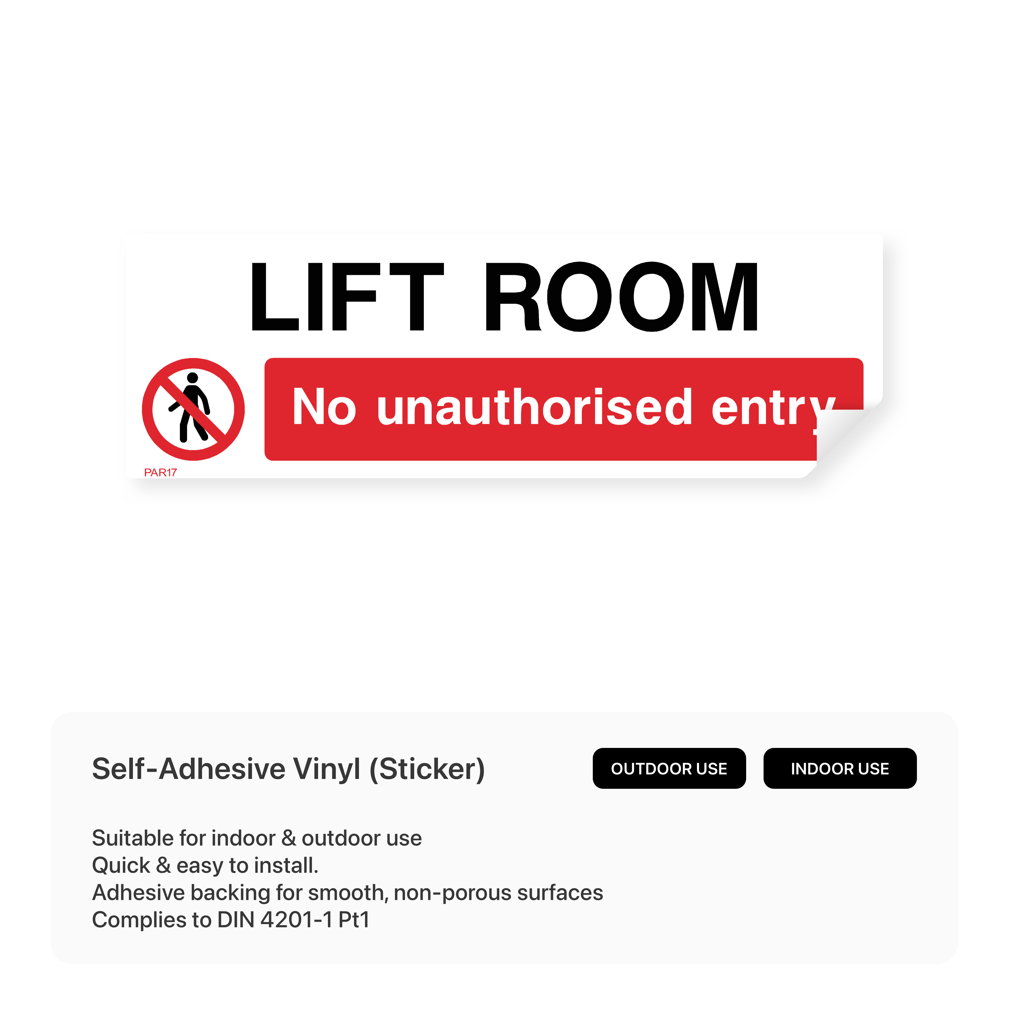 "LIFT ROOM - No unauthorised entry" rectangular sign