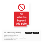 "No vehicles beyond this point" portrait sign