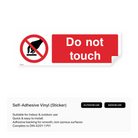 "Do not touch" rectangular sign