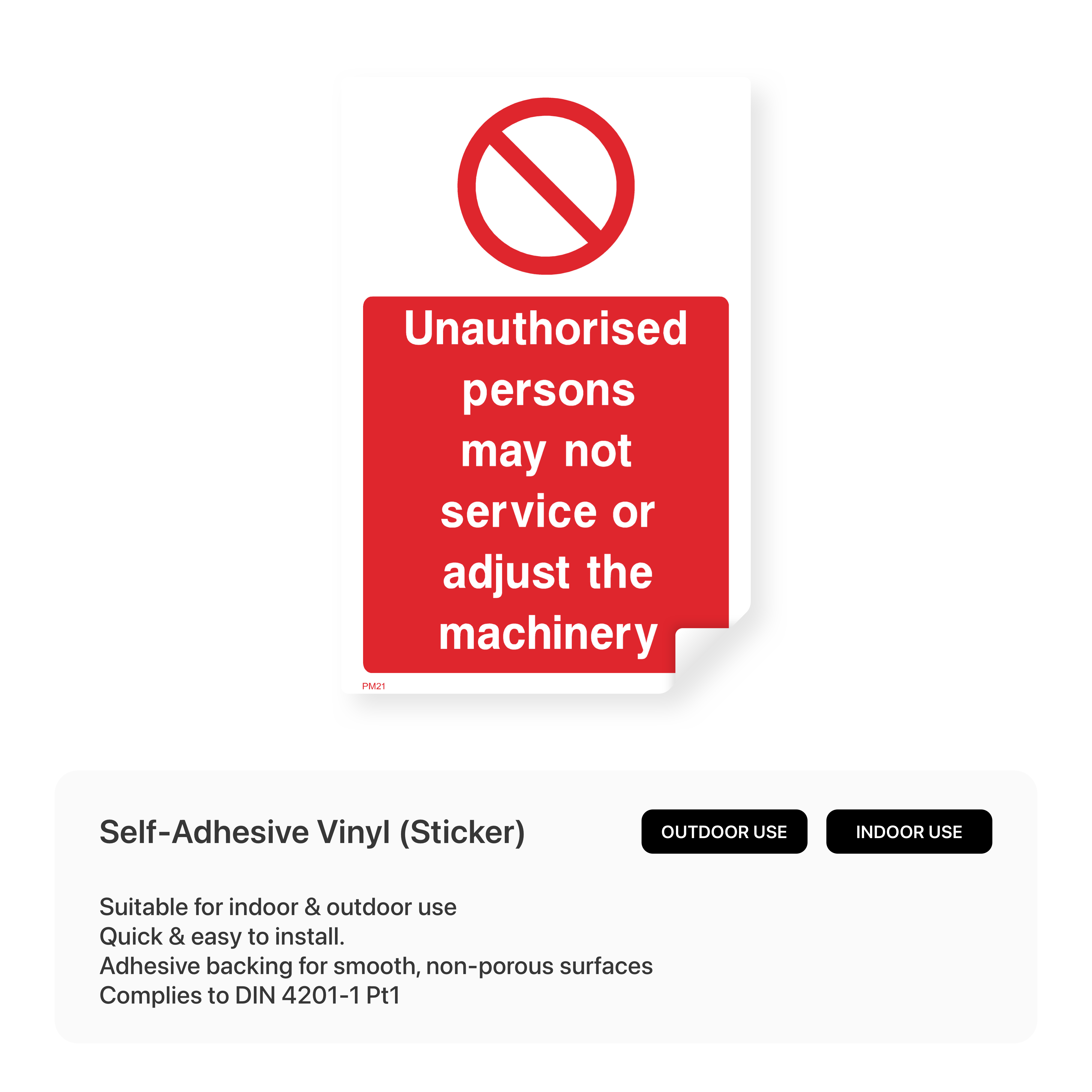 "Unauthorised persons may not service or adjust the machinery" portrait sign