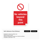 "No vehicles beyond this point" portrait sign