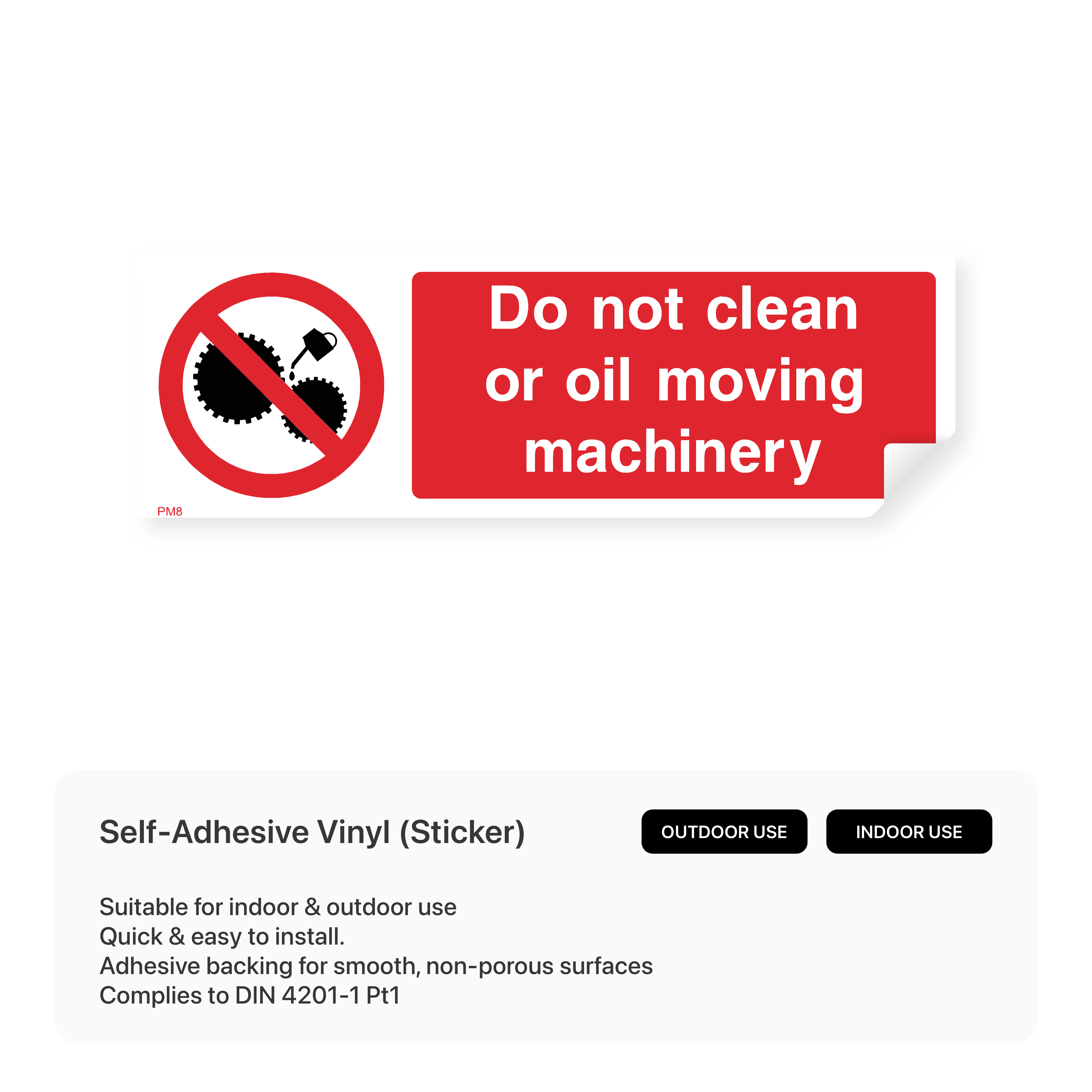 "Do not clean or oil moving machinery" rectangular sign