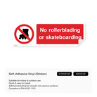 "No rollerblading or skateboarding" rectangular sign