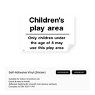 "Children's play area - only children under the age of 4 may use this play area" landscape sign