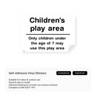 "Children's play area - only children under the age of 7 may use this play area" landscape sign