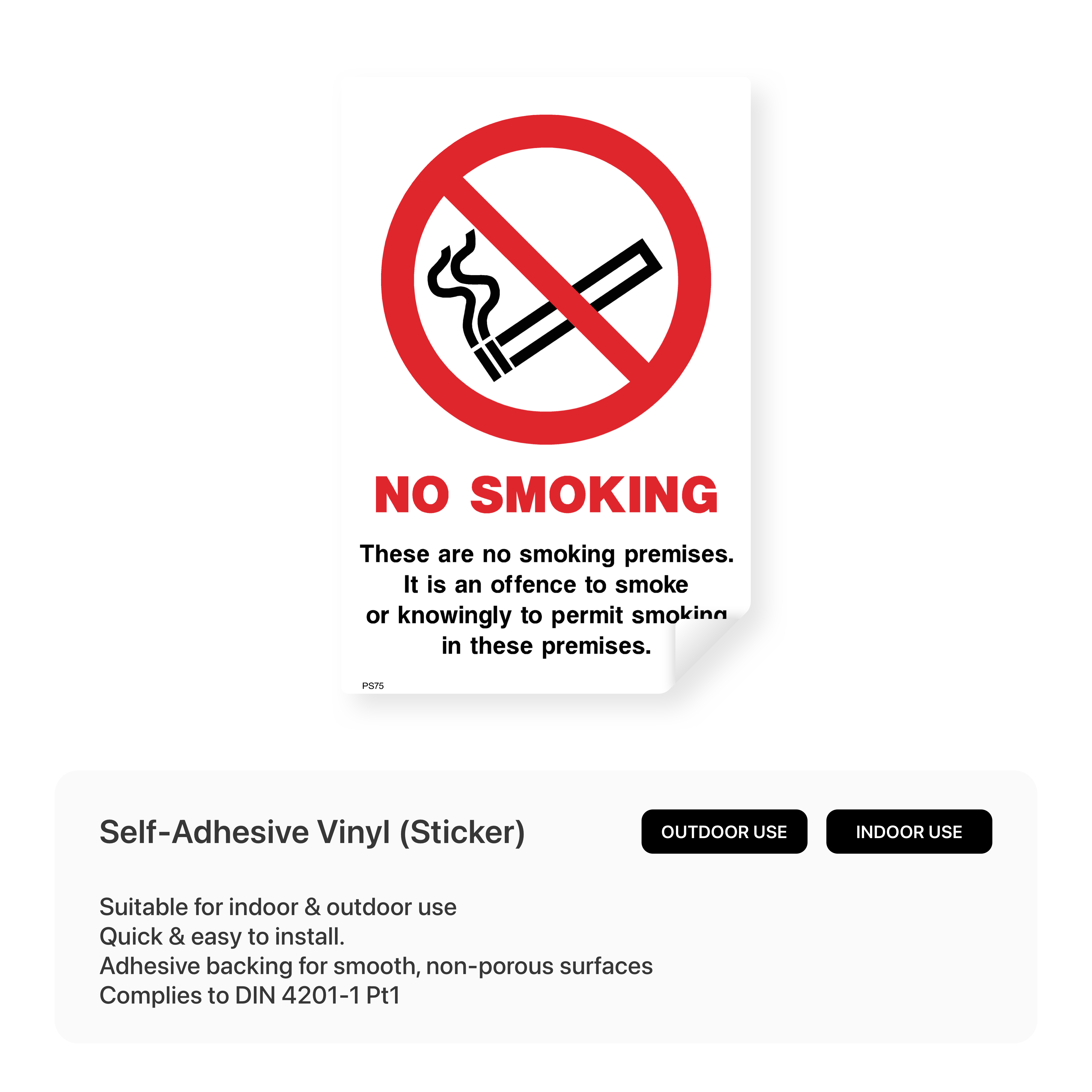 No Smoking - These are a no smoking premises Sign