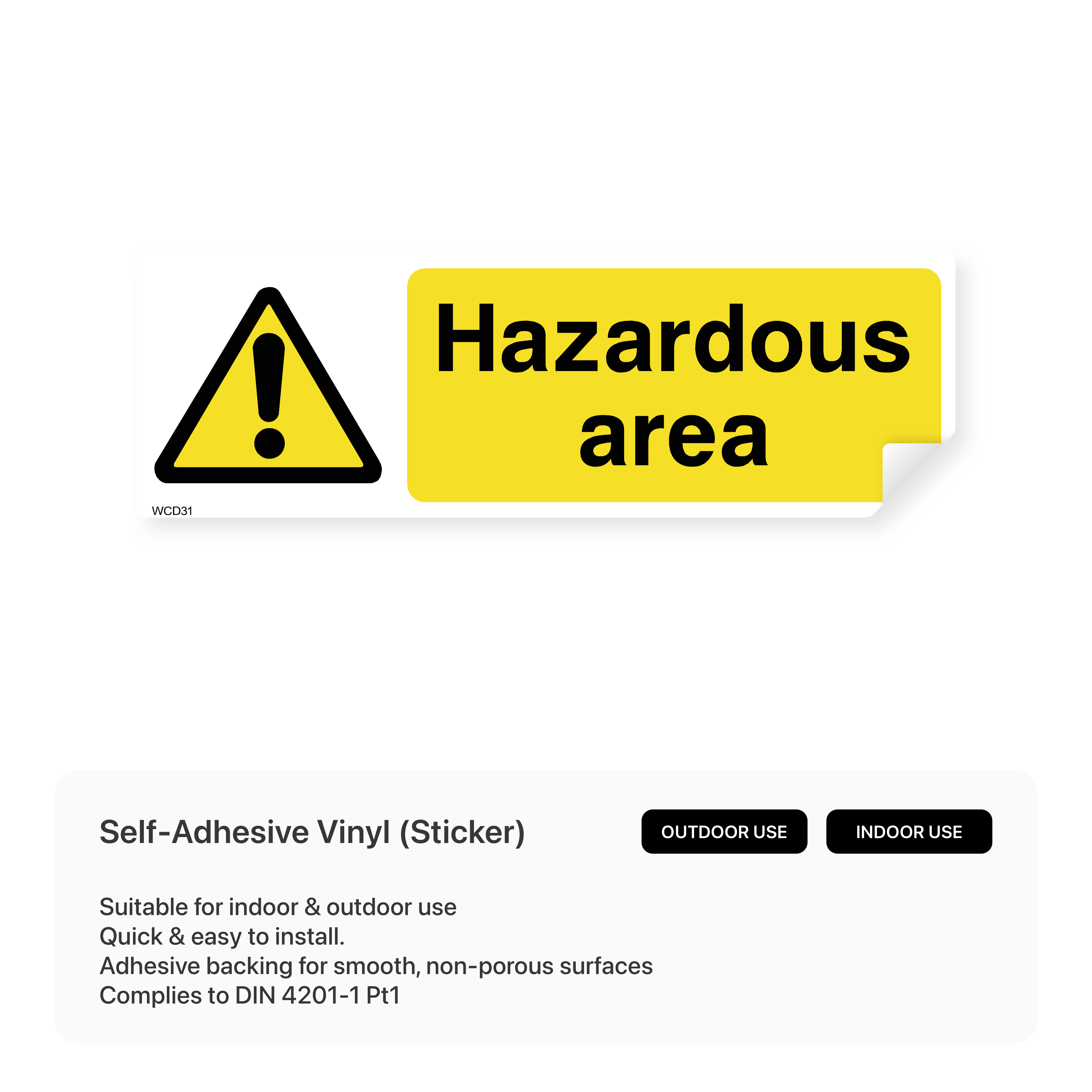 Hazardous area sign